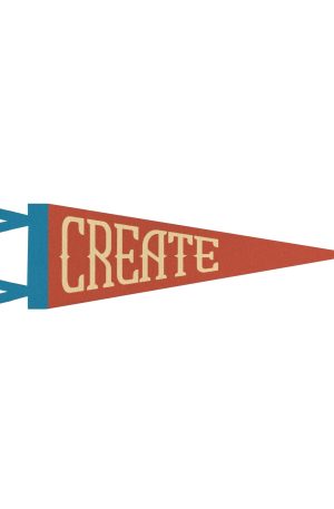 “Create” Felt Pennant