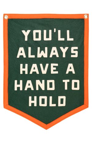 You’ll Always Have a Hand to Hold