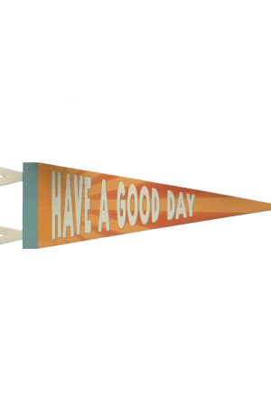 “Have a Good Day” Felt Pennant