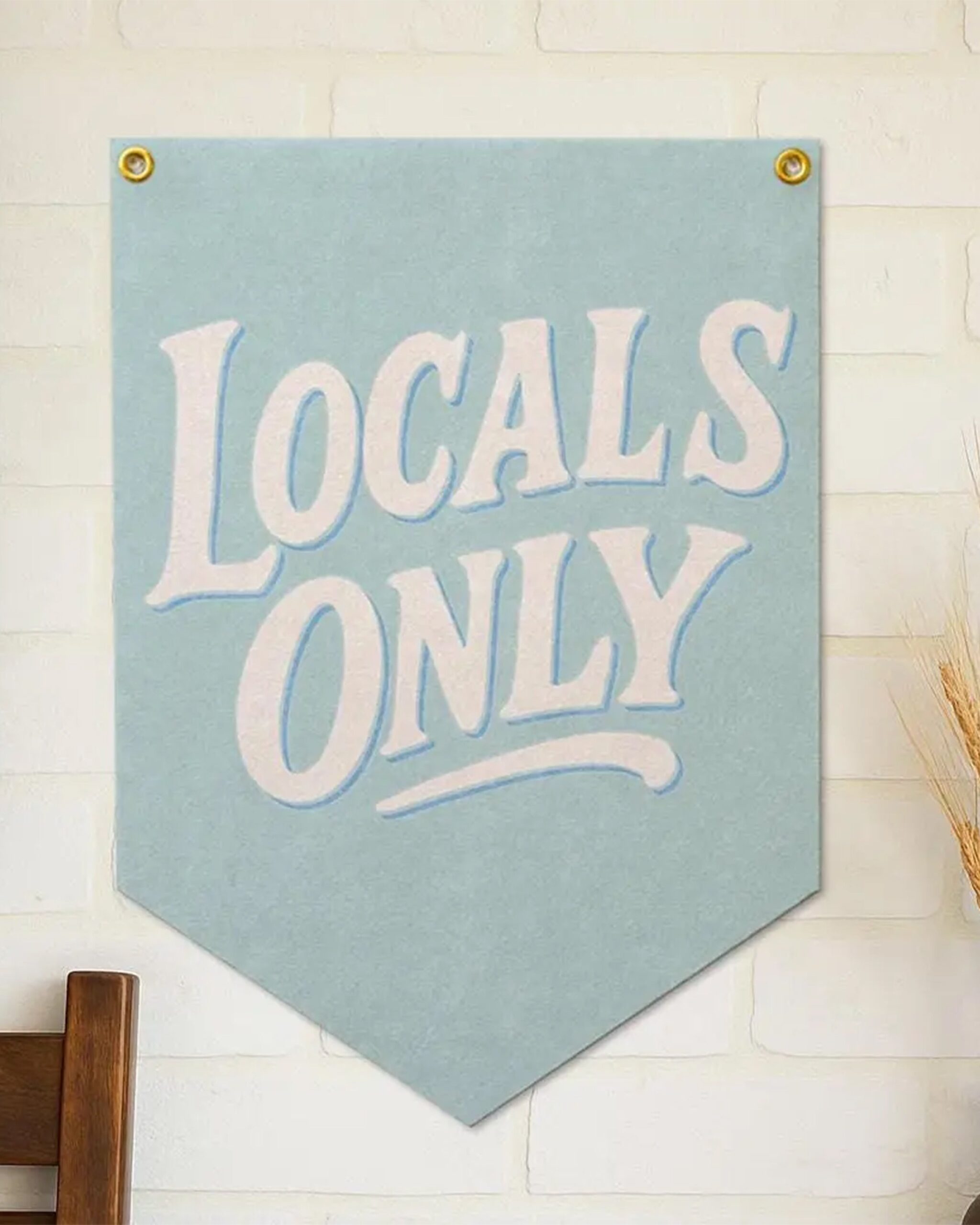 “Locals Only” Felt Flag